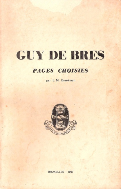 Guy de Bres -- Pages Choisies