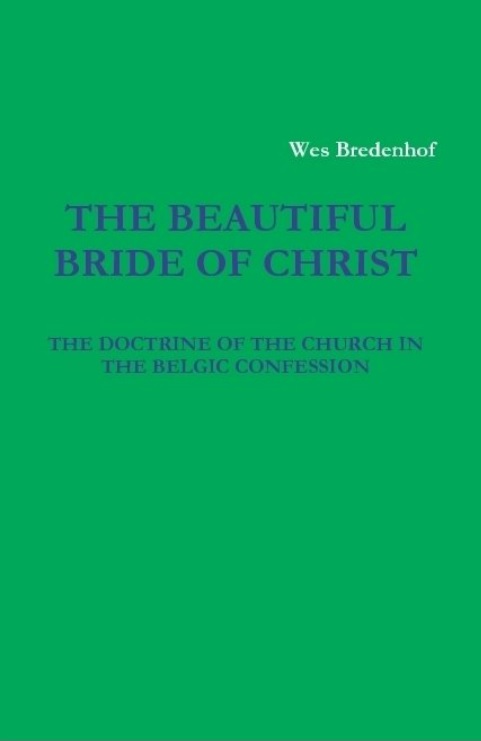 The Beautiful Bride of Christ