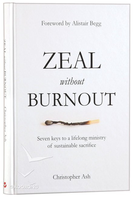 Zeal Without Burnout